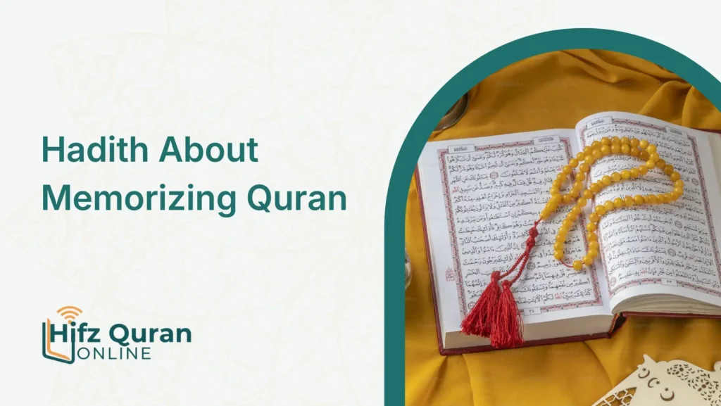 Hadith About Memorizing Quran