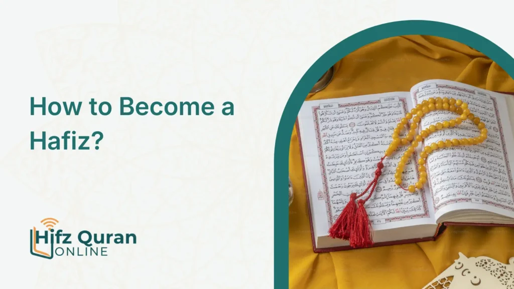How to Become a Hafiz?