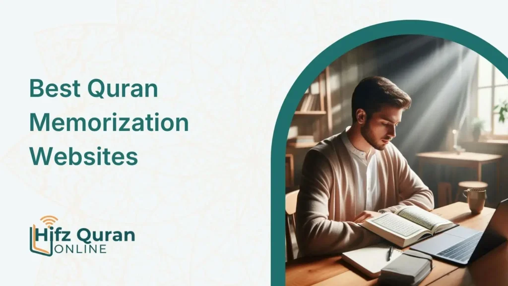 The Best Quran Memorization Websites for Online Hifz Students
