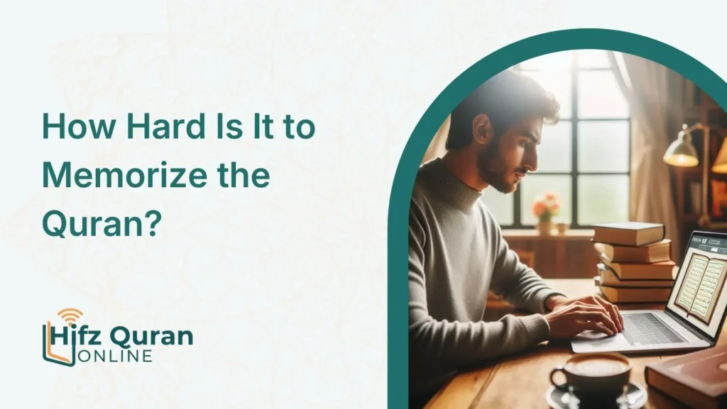 How Hard Is It to Memorize the Quran?