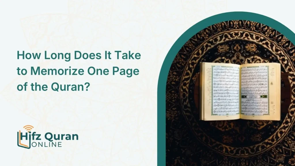 How Long Does It Take to Memorize One Page of the Quran?