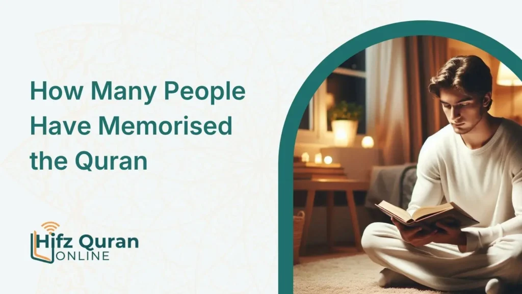 How Many People Have Memorised the Quran?
