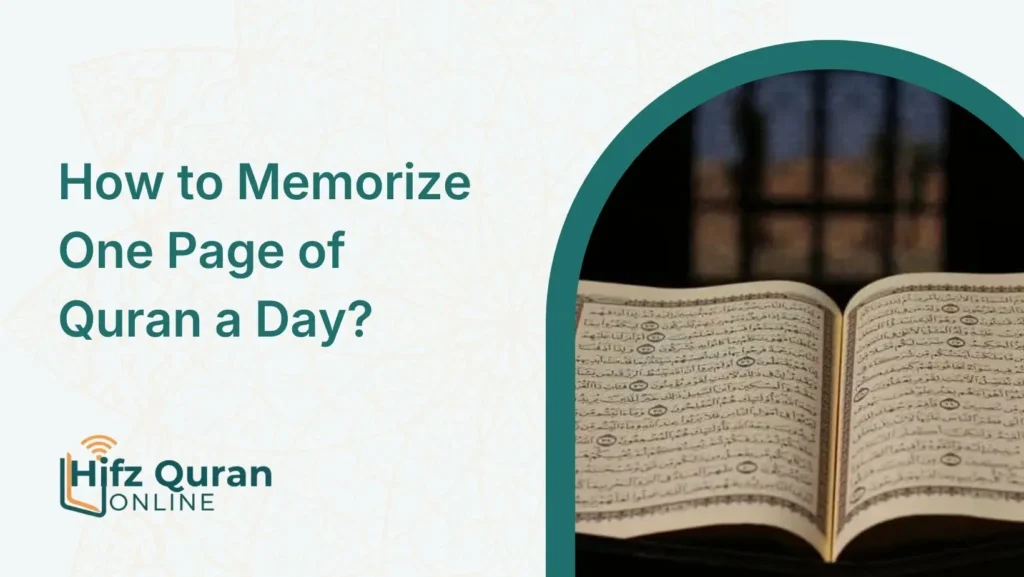 How to Memorize One Page of Quran a Day?