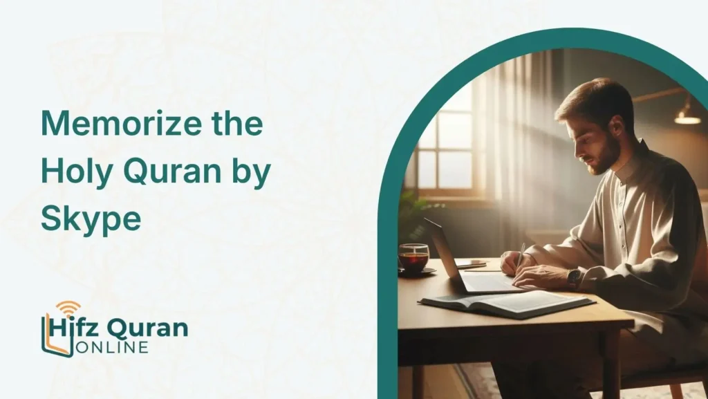Memorize the Holy Quran by Skype