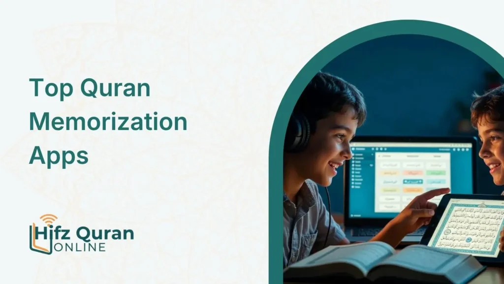 Top 15 Quran Memorization Apps 
