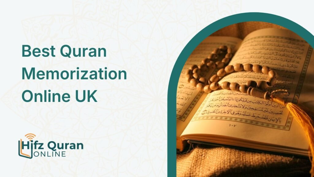 Best Quran Memorization Online UK