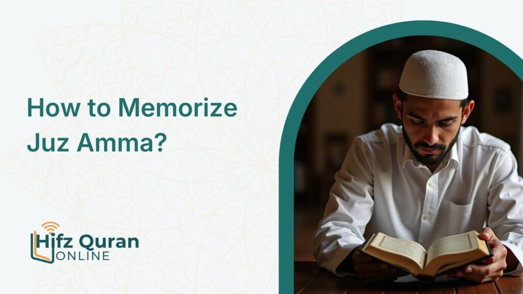 How to Memorize Juz Amma?