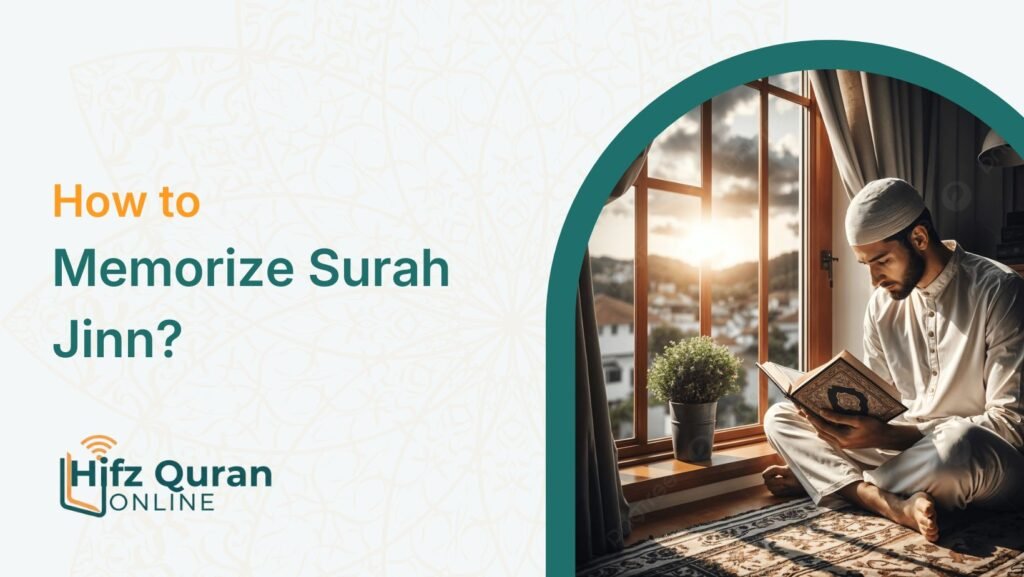 How to Memorize Surah Jinn?