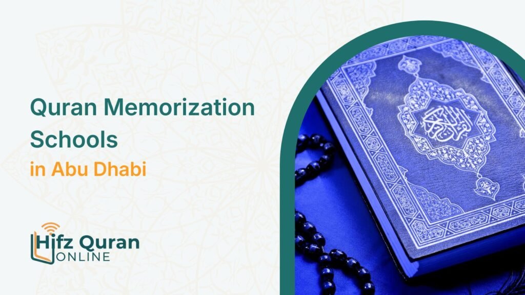 Quran Memorization Schools in Abu Dhabi