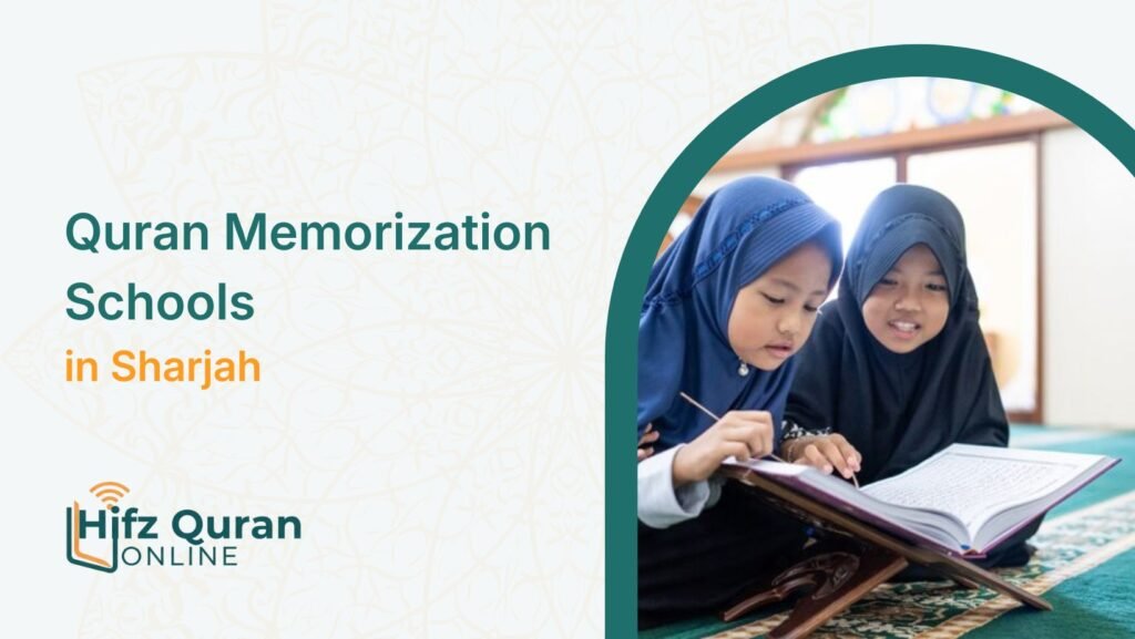 Quran Memorization Schools in Sharjah