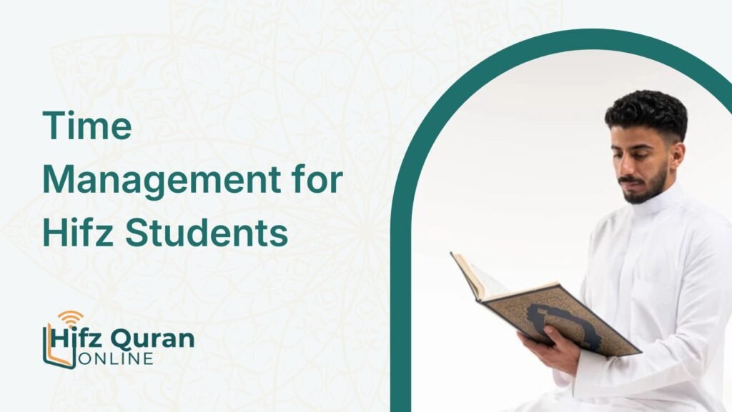 Time Management for Hifz Students