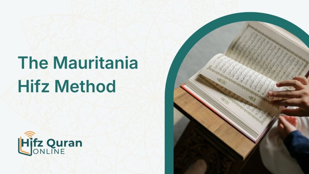 The Mauritania Hifz Method – How the Shanaqa Complete the Entire Quran?