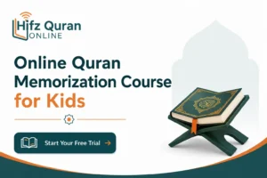 Online Quran Memorization Course for Kids