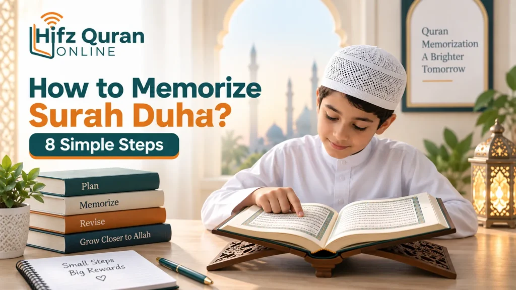How to Memorize Surah Duha? 8 Simple Steps