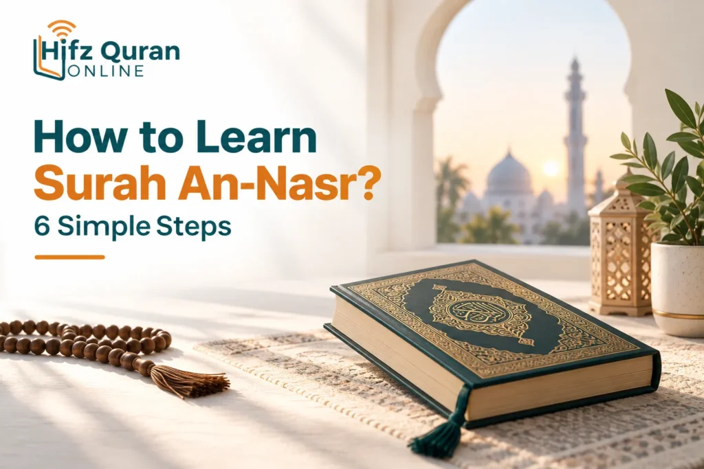 How to Learn Surah An-Nasr? 6 Simple Steps